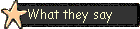 What they say